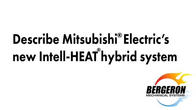 Mitsubishi Electric Intell-HEAT heat pump system explanation